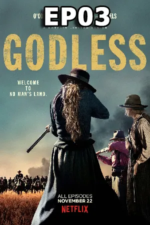 Godless Season 1 (2017) ปฐพีเถื่อน (ซับไทย) EP03